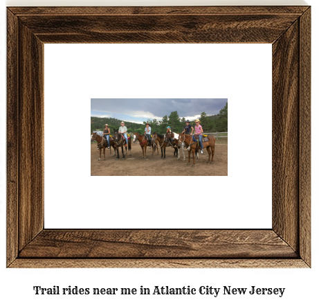 trail rides near me in Atlantic City, New Jersey